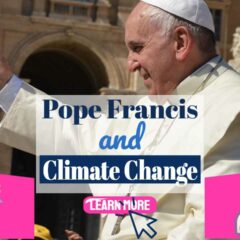 Image text: "Pope Francis Climate Change".